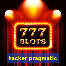 hacker pragmatic